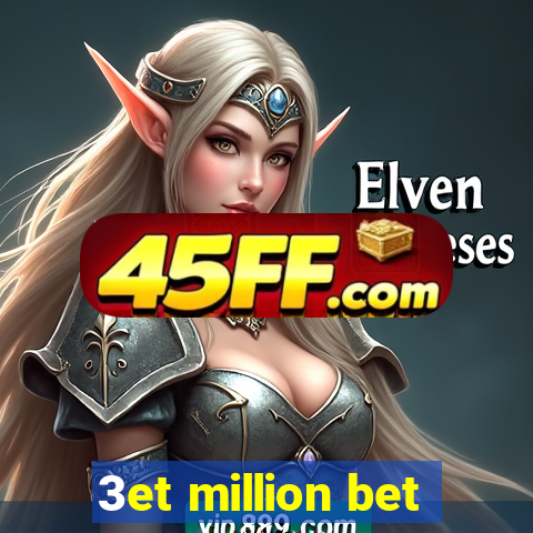 3et million bet